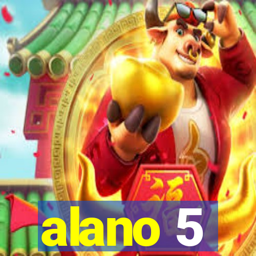 alano 5